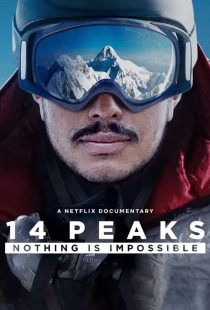دانلود فیلم ۱۴ قله هیچ چیز غیرممکن نیست 14 Peaks Nothing Is Impossible 2021