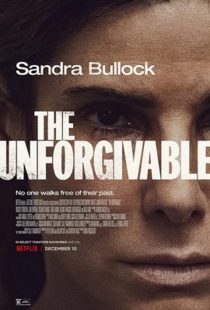 دانلود فیلم نابخشودنی The Unforgivable 2021