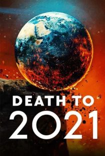 دانلود فیلم مرگ بر سال Death to 2021