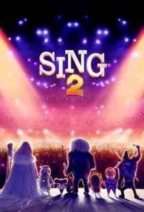 دانلود انیمیشن آواز Sing 2 2021