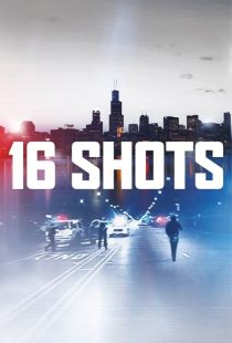 دانلود مستند 16 شلیک 2019 16 Shots