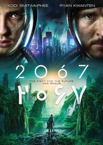 دانلود فیلم 2067 2020