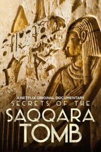 دانلود مستند اسرار مقبره سقاره 2020 Secrets of the Saqqara Tomb