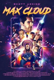 دانلود فیلم The Intergalactic Adventures of Max Cloud 2020