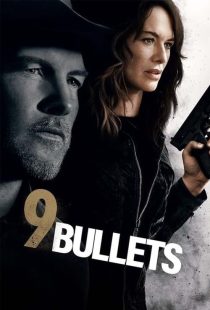 دانلود فیلم نُه گلوله Bullets 2022