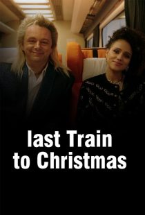دانلود فیلم آخرین قطار برای کریسمس Last Train to Christmas 2021