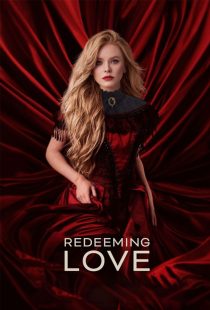 دانلود فیلم عشق رهایی بخش Redeeming Love 2022