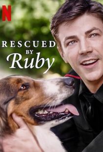 دانلود فیلم نجات یافته توسط روبی Rescued by Ruby 2022