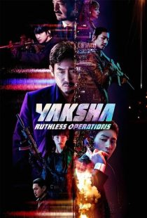 دانلود فیلم یاکشا: عملیات بی رحمانه Yaksha: Ruthless Operations 2022