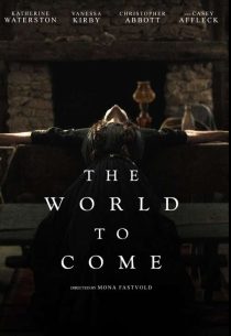 دانلود فیلم دنیایی که می آید The World to Come 2020