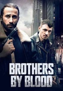 دانلود فیلم برادران خونی Brothers by Blood 2020