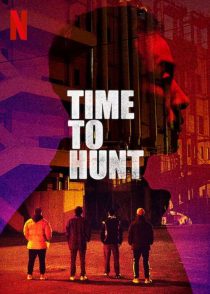 دانلود فیلم زمان شکار Time to Hunt 2020