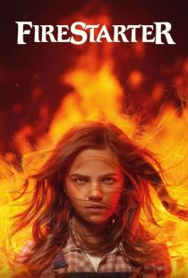 دانلود فیلم آتش افروز Firestarter 2022
