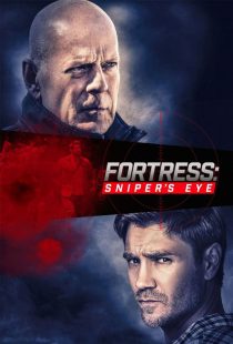 دانلود فیلم دژ2 چشم تک تیرانداز Fortress Sniper's Eye 2022