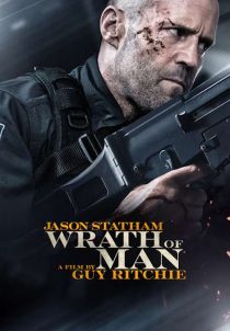 دانلود فیلم خشم مرد Wrath of Man 2021