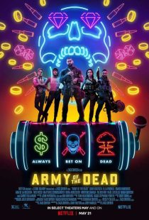 دانلود فیلم ارتش مردگان Army of the Dead 2021