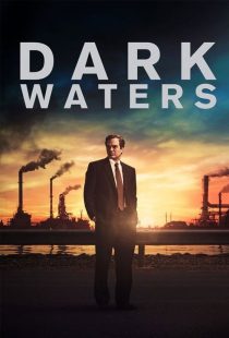 دانلود فیلم آب های تیره 2019 Dark Waters