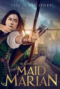 دانلود فیلم ماجراهای ندیمه ماریان The Adventures Of Maid Marian 2022