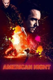 دانلود فیلم شب آمریکایی American Night 2021