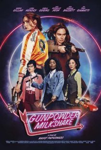 دانلود فیلم میلک شیک باروت Gunpowder Milkshake 2021