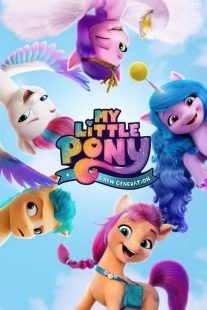 دانلود انیمیشن My Little Pony: A New Generation 2021