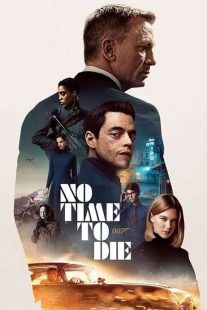 دانلود فیلم زمانی برای مردن نیست No Time to Die 2021