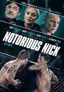 دانلود فیلم نیک بدنام Notorious Nick 2021