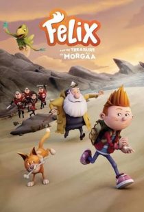 دانلود انیمیشن فلیکس و گنج پنهان Felix And The Hidden Treasure 2021
