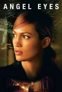دانلود فیلم چشمان فرشته Angel Eyes 2001