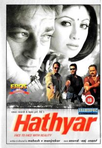 دانلود فیلم دار و دسته بمبئی Hathyar : Face to Face with Reality 2002