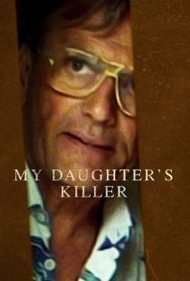 دانلود فیلم قاتل دخترم My Daughter's Killer 2000