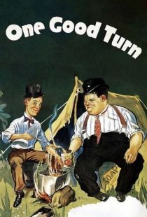 دانلود فیلم لورل و هاردی : یک حرکت صحیح One Good Turn 1931