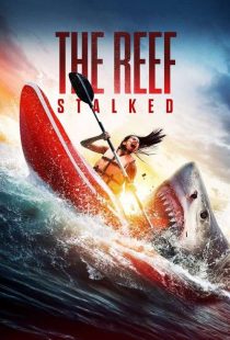 دانلود فیلم صخره کمین کرده The Reef: Stalked 2022